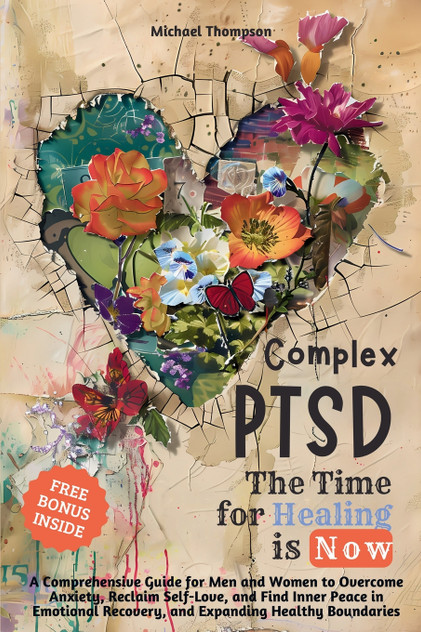 Complex PTSD - The Time for Healing is Now