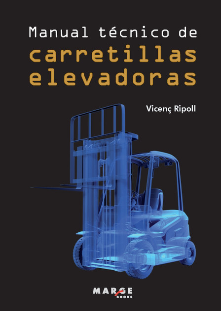 Manual técnico de carretillas elevadoras Manual técnico de carretillas elevadoras
