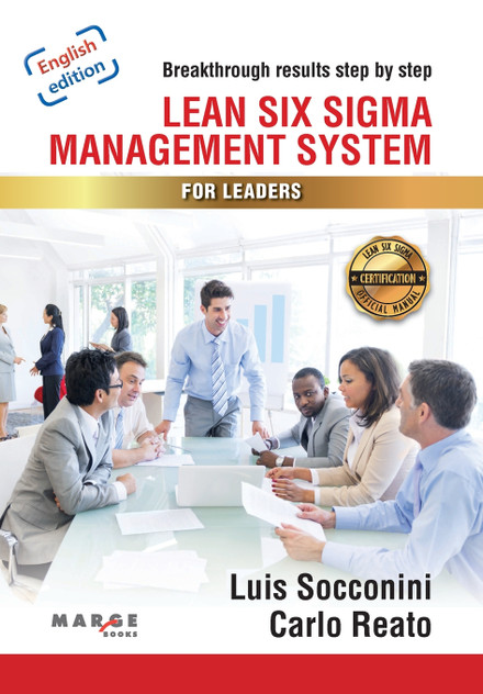 Lean Six Sigma. Management System for Leaders Lean Six Sigma. Management System for Leaders