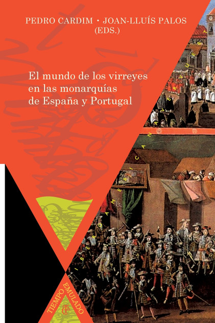 El mundo de los virreyes en las monarquías de España y Portugal El mundo de los virreyes en las monarquías de España y Portugal