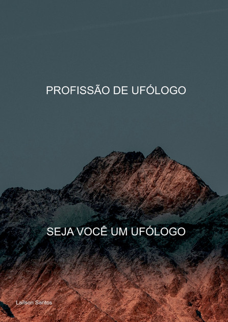 Profissão De Ufólogo Profissão De Ufólogo