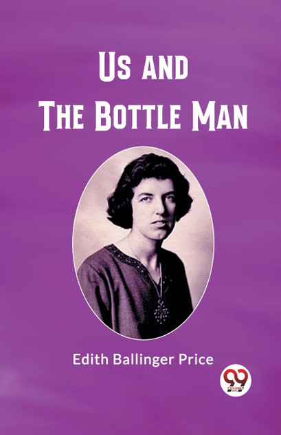 Us and the Bottle Man Us and the Bottle Man