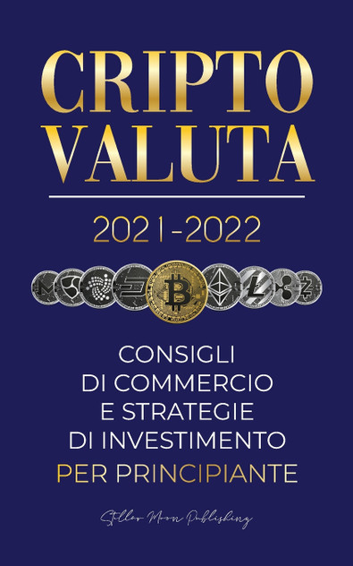 Criptovaluta 2021-2022 Criptovaluta 2021-2022