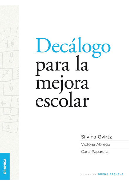 Decálogo para la mejora escolar Decálogo para la mejora escolar