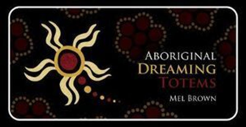 Aboriginal Dreaming Totems Aboriginal Dreaming Totems