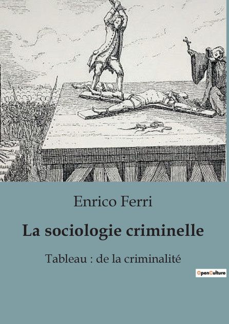 La sociologie criminelle La sociologie criminelle