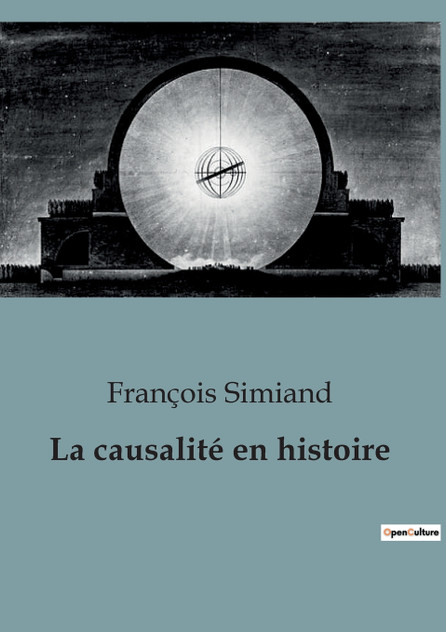 La causalité en histoire La causalité en histoire