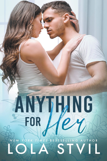 Anything For Her (The Hunter Brothers Book 2) Anything For Her (The Hunter Brothers Book 2)