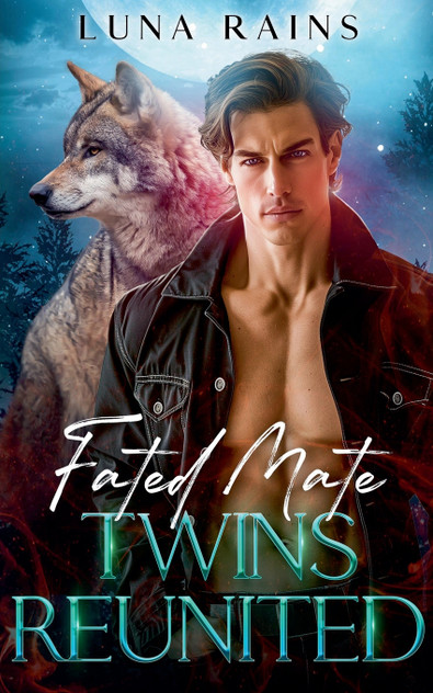 Fated Mate Twins Reunited Fated Mate Twins Reunited
