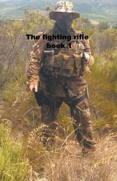 The Fighting Rifle book 1 The Fighting Rifle book 1