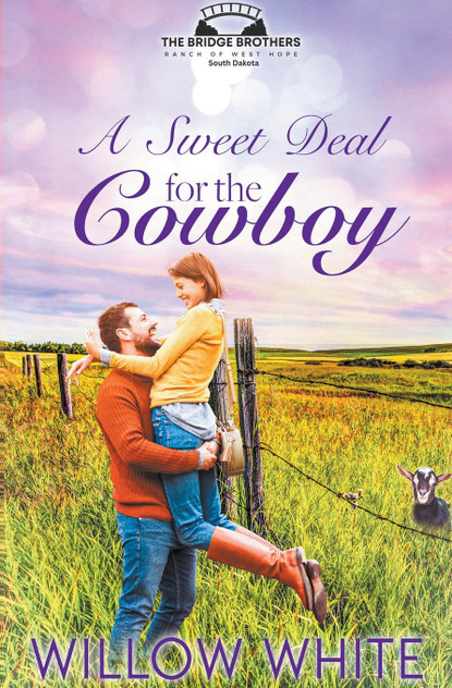 A Sweet Deal for the Cowboy A Sweet Deal for the Cowboy