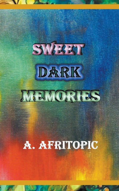 Sweet Dark Memories Sweet Dark Memories