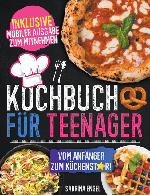 Kochbuch für Teenager Kochbuch für Teenager