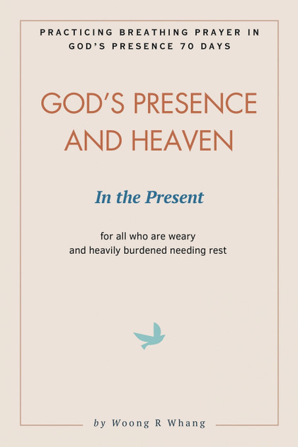 God's Presence and Heaven In the Present