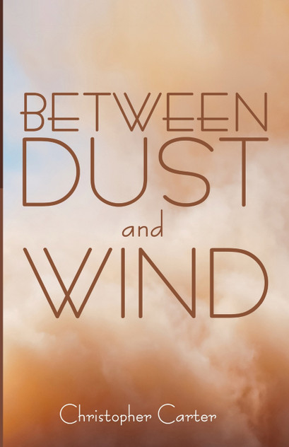 Between Dust and Wind Between Dust and Wind