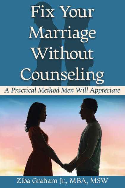 Fix Your Marriage Without Counseling Fix Your Marriage Without Counseling