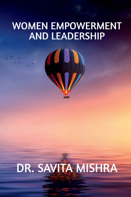 Women Empowerment and Leadership Women Empowerment and Leadership