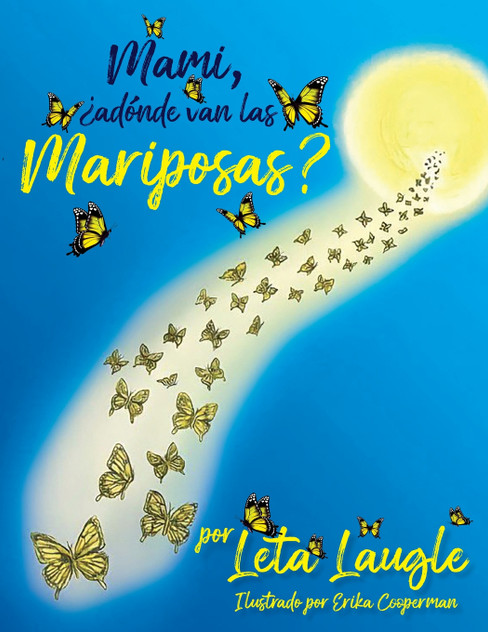 Mami, ¿adónde van las Mariposas? Mami, ¿adónde van las Mariposas?