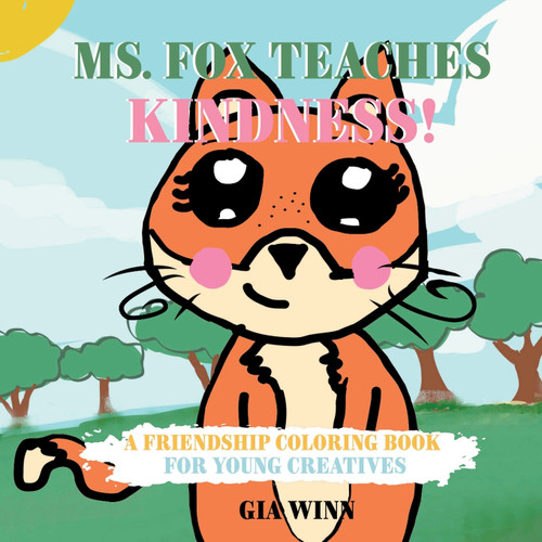 Ms. Fox Teaches Kindness Ms. Fox Teaches Kindness