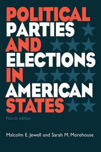 Political Parties and Elections in American States Political Parties and Elections in American States