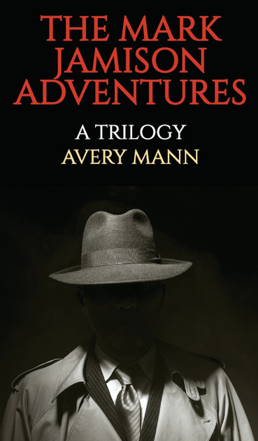 THE MARK JAMISON ADVENTURES THE MARK JAMISON ADVENTURES