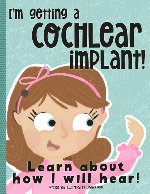 I'm Getting A Cochlear Implant! I'm Getting A Cochlear Implant!