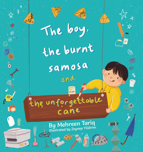 The Boy, the Burnt Samosa and the Unforgettable Cane The Boy, the Burnt Samosa and the Unforgettable Cane