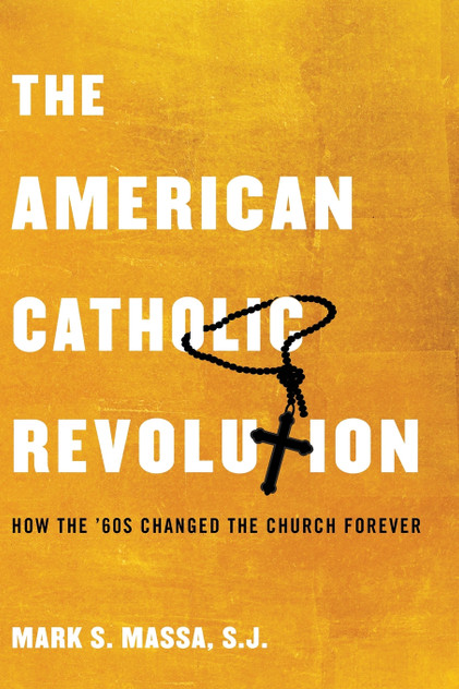 The American Catholic Revolution The American Catholic Revolution