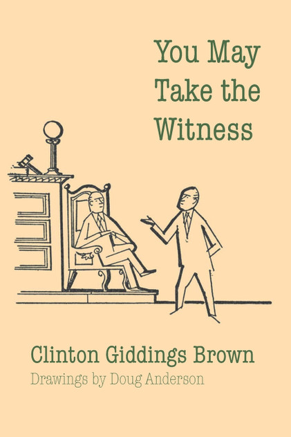You May Take the Witness You May Take the Witness