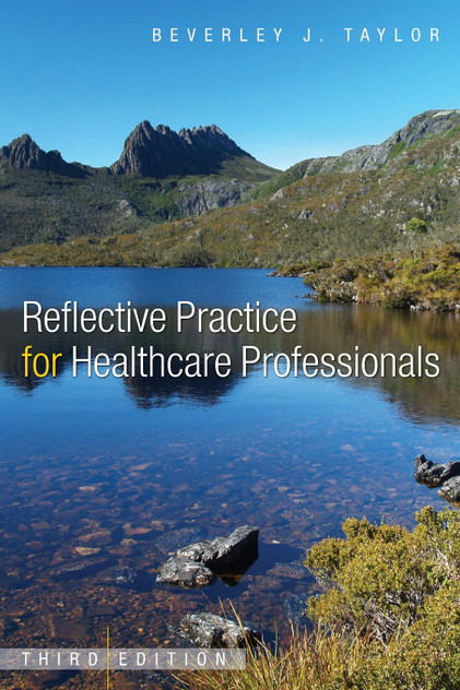 Reflective Practice for Healthcare Professionals Reflective Practice for Healthcare Professionals