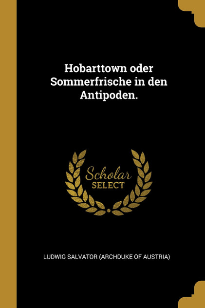 Hobarttown oder Sommerfrische in den Antipoden.