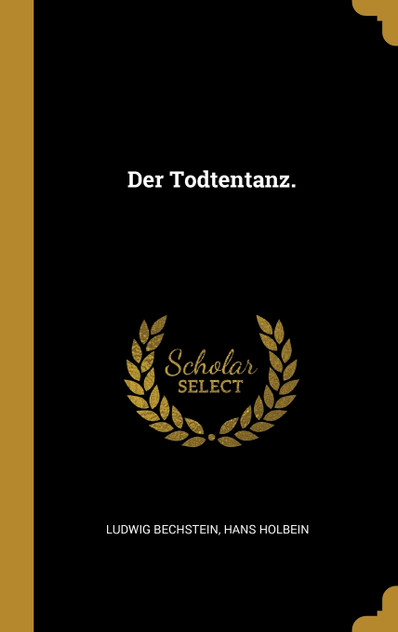 Der Todtentanz. Der Todtentanz.