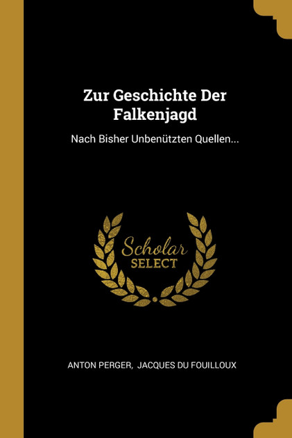 Zur Geschichte Der Falkenjagd Zur Geschichte Der Falkenjagd