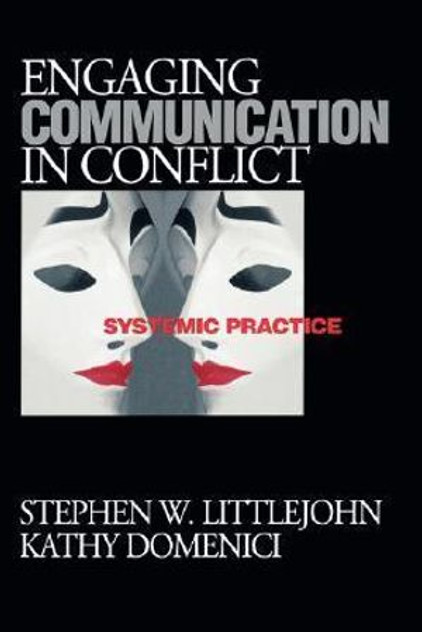 Engaging Communication in Conflict Engaging Communication in Conflict