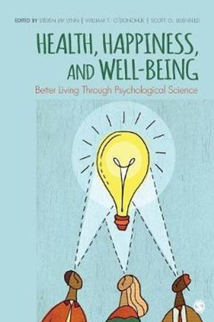 Health, Happiness, and Well-Being Health, Happiness, and Well-Being