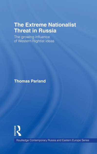 The Extreme Nationalist Threat in Russia