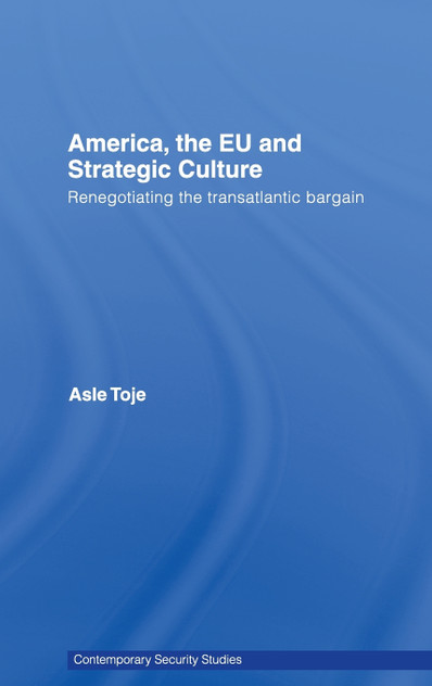 America, the EU and Strategic Culture