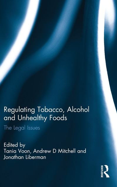 Regulating Tobacco, Alcohol and Unhealthy Foods Regulating Tobacco, Alcohol and Unhealthy Foods