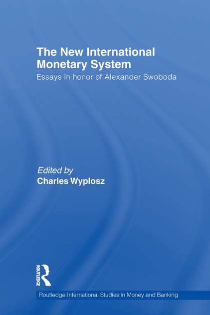 The New International Monetary System The New International Monetary System