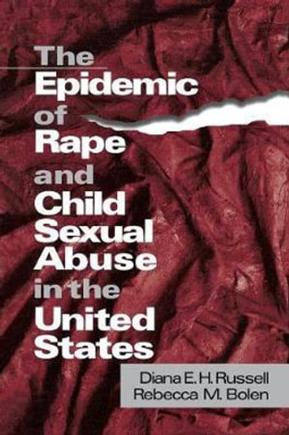 The Epidemic of Rape and Child Sexual Abuse in the United States The Epidemic of Rape and Child Sexual Abuse in the United States
