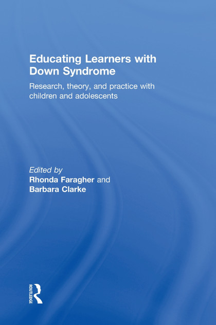 Educating Learners with Down Syndrome Educating Learners with Down Syndrome