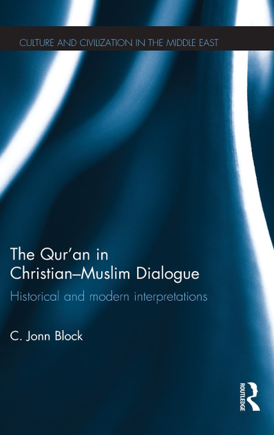 The Qur'an in Christian-Muslim Dialogue The Qur'an in Christian-Muslim Dialogue