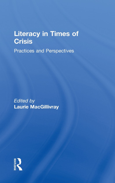 Literacy in Times of Crisis Literacy in Times of Crisis
