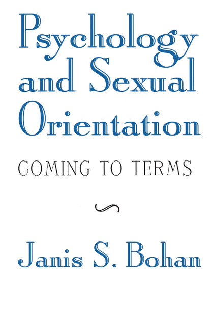 Psychology and Sexual Orientation Psychology and Sexual Orientation
