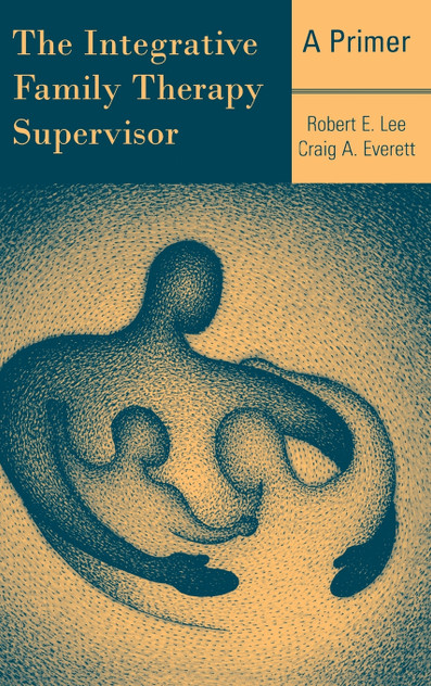 The Integrative Family Therapy Supervisor