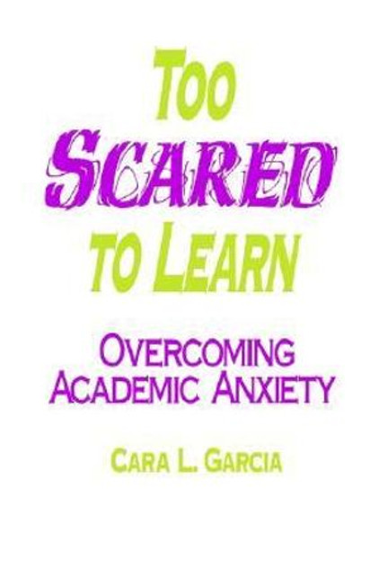 Too Scared to Learn Too Scared to Learn