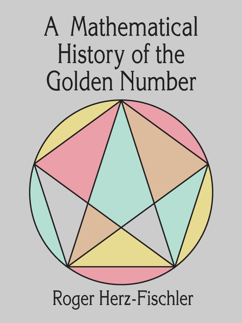 A Mathematical History of the Golden Number