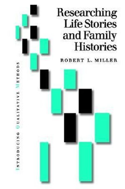 Researching Life Stories and Family Histories Researching Life Stories and Family Histories