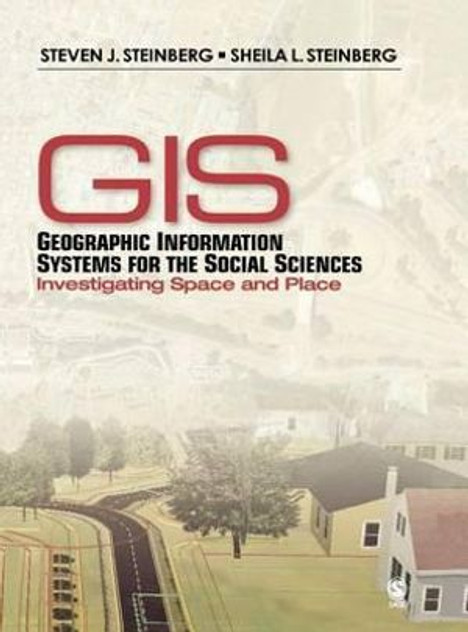 Geographic Information Systems for the Social Sciences Geographic Information Systems for the Social Sciences