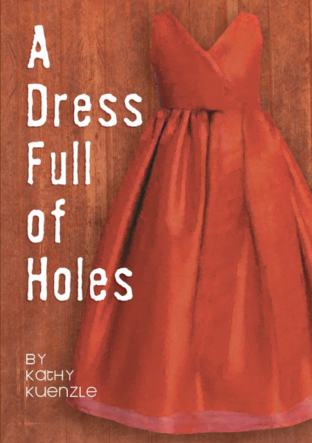 A Dress Full of Holes A Dress Full of Holes